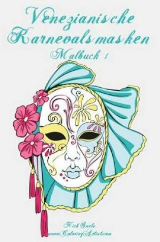 Cover of Venezianische Karnevalsmasken Malbuch 1