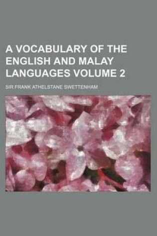 Cover of A Vocabulary of the English and Malay Languages Volume 2