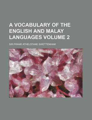 Book cover for A Vocabulary of the English and Malay Languages Volume 2