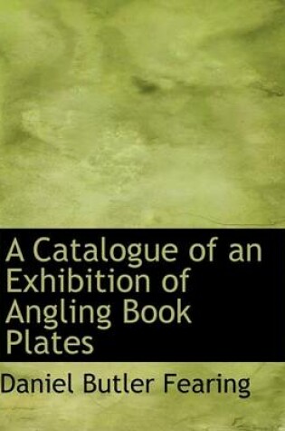 Cover of A Catalogue of an Exhibition of Angling Book Plates