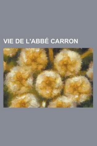 Cover of Vie de L'Abb Carron