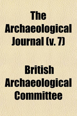 Book cover for The Archaeological Journal (V. 7)