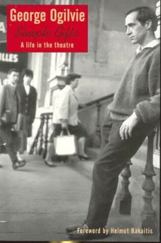 Cover of Simple Gifts: A life in the theatre