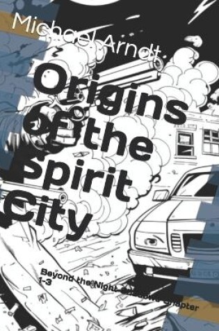 Cover of Origins of the Spirit City