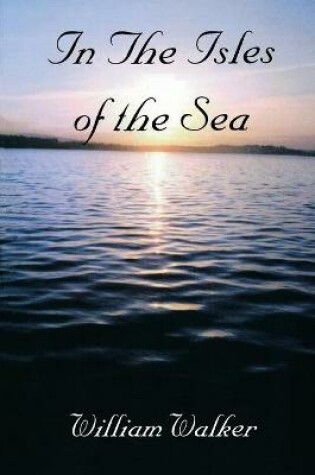 Cover of In the Isles of the Sea