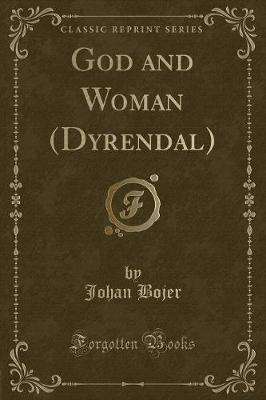 Book cover for God and Woman (Dyrendal) (Classic Reprint)