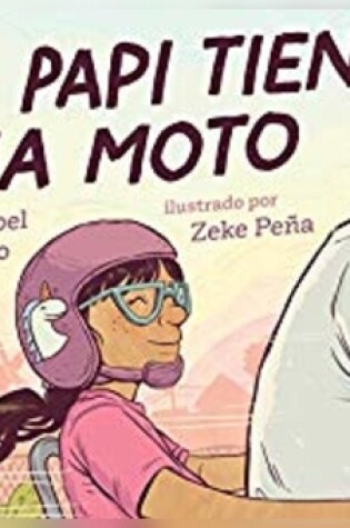 Cover of Mi Papi Tiene Una Moto (My Papi Has a Motorcycle)