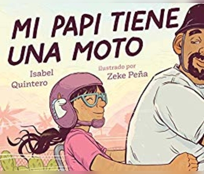 Book cover for Mi Papi Tiene Una Moto (My Papi Has a Motorcycle)