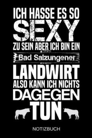 Cover of Ich hasse es so sexy zu sein aber ich bin ein Bad Salzungener Landwirt also kann ich nichts dagegen tun