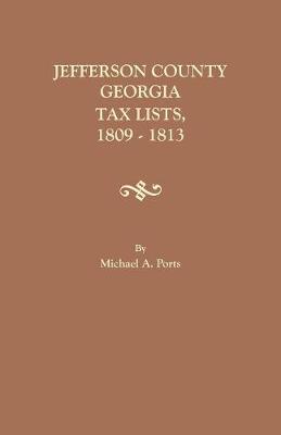 Book cover for Jefferson County, Georgia, Tax Lists, 1809-1813