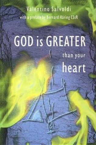 Cover of God is Greater Than Your Heart