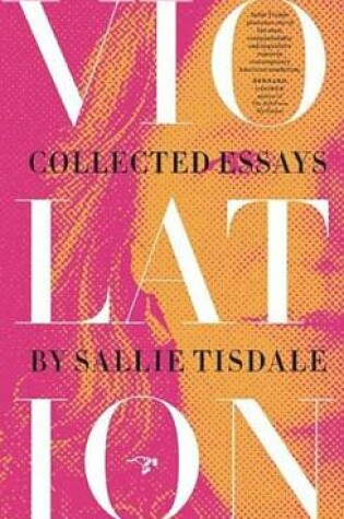 Cover of Violation: Collected Essays