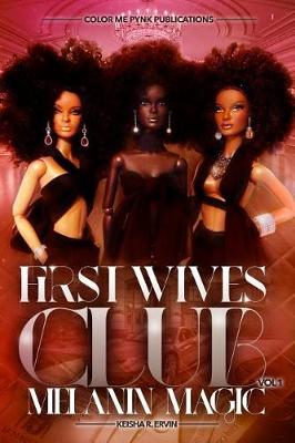 Book cover for First Wives Club Vol.1 Melanin Magic