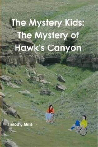 Cover of The Mystery Kids: The Mystery of Hawk's Canyon