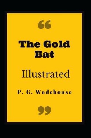Cover of The Gold Bat Illustrated