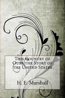 Book cover for This Country of Ours the Story of the United States