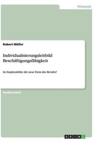 Cover of Individualisierungsleitbild Beschaftigungsfahigkeit