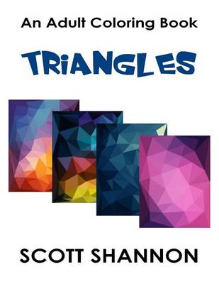 Book cover for An Adult Coloring Book: Triangles