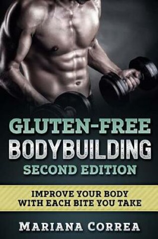 Cover of Gluten Free Bodybuilding Second Edition