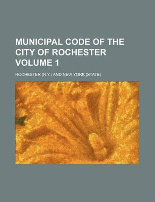 Book cover for Municipal Code of the City of Rochester Volume 1