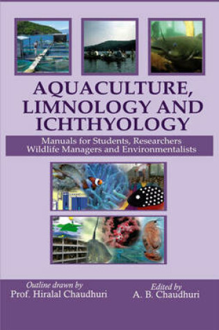 Cover of Aquaculture Limnology and Ichthyology: Manual for Students Researchers Wildlife Managers and Environmentalists