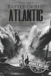Book cover for Battle of the Atlantic - World War II