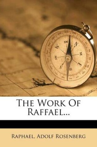 Cover of The Work of Raffael...