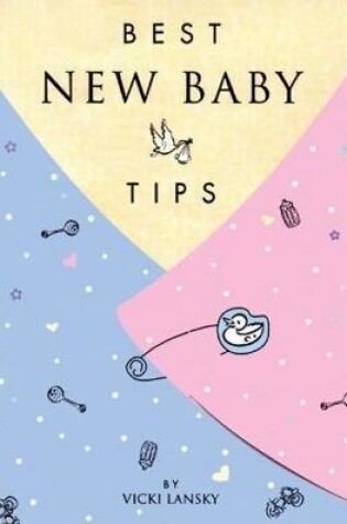 Cover of Best New Baby Tips