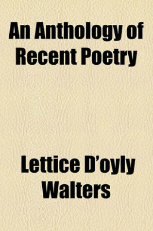 Cover of An Anthology of Recent Poetry