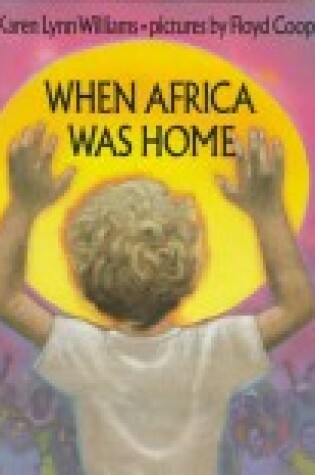 Cover of When Africa Was Home