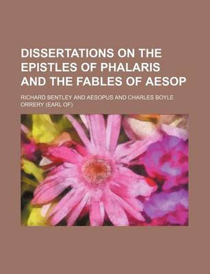 Book cover for Dissertations on the Epistles of Phalaris and the Fables of Aesop