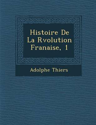 Book cover for Histoire de La R Volution Fran Aise, 1