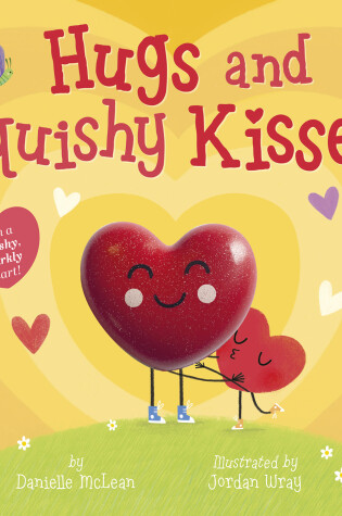 Cover of Hugs and Squishy Kisses!