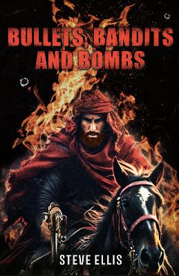 Book cover for Bullets, Bandits and Bombs