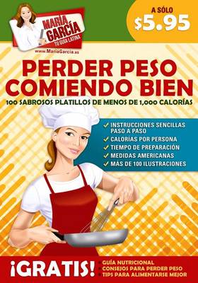 Book cover for Perder Peso Comiendo Bien