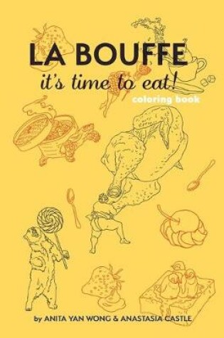 Cover of LA BOUFFE it's time to eat!