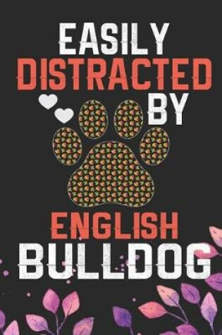 Cover of Easily Distracted by English Bulldog