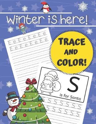 Book cover for Winter is here! Trace and color