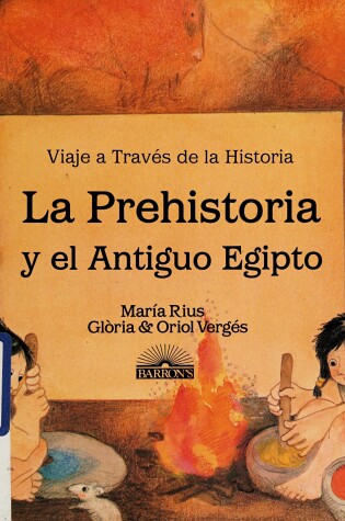 Cover of La Prehistoria y El Antigou Egipto