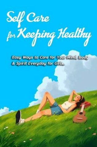 Cover of Self Care for Keeping Healthy