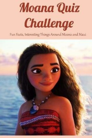 Cover of Moana Quiz Challenge