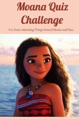 Book cover for Moana Quiz Challenge