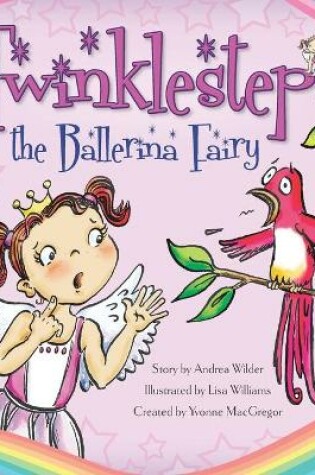 Cover of Twinklesteps the Ballerina Fairy