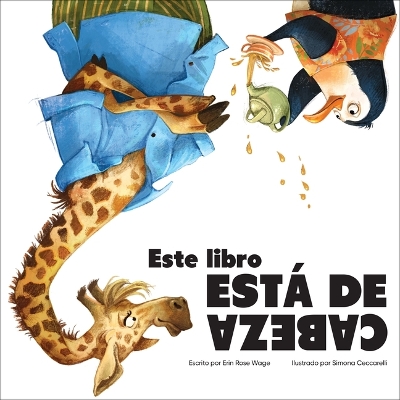 Book cover for Este Libro Est� de Cabeza (This Book Is Upside Down)