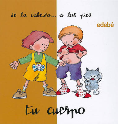 Book cover for Tu Cuerpo, de La Cabeza a Los Pies