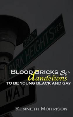 Book cover for Blood Bricks & Dandelions