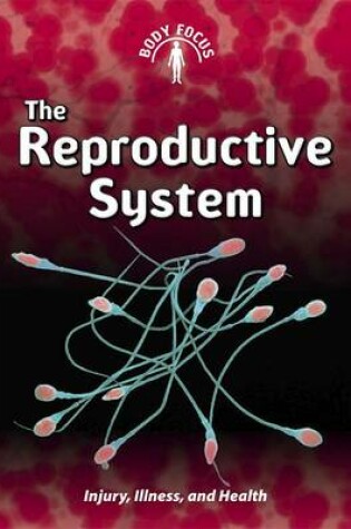 Cover of The Reproductive System