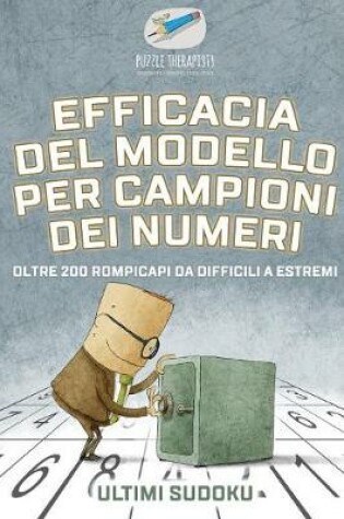 Cover of Efficacia del modello per campioni dei numeri Ultimi Sudoku Oltre 200 rompicapi da difficili a estremi