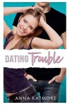 Book cover for Dating Trouble