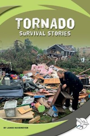 Cover of Tornado Survival Stories